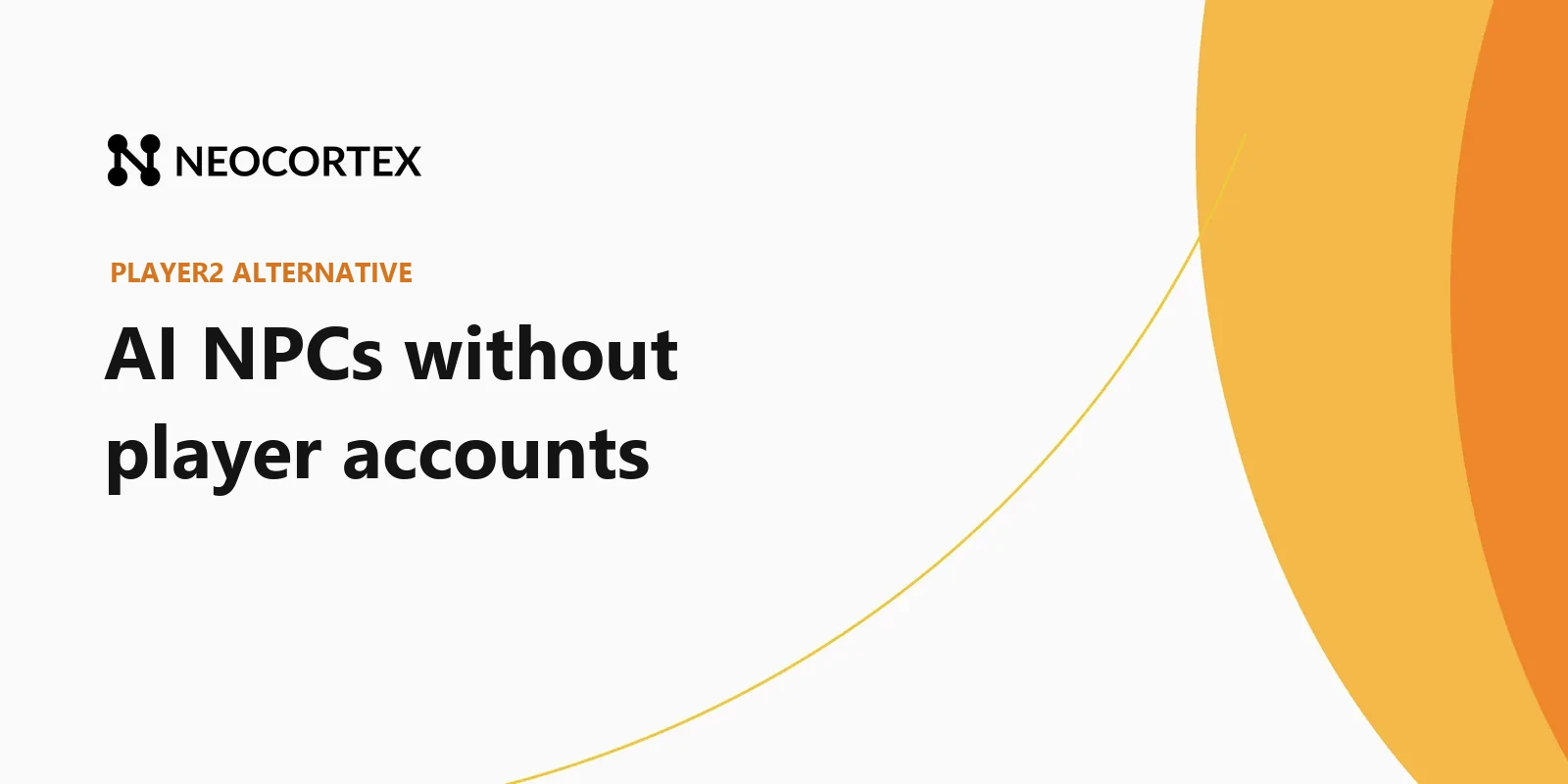 Player2 offers a free AI API for developers, paid for by players with Player2 accounts and credits. If you want full control of your game's AI and player experience, compare it with Neocortex.