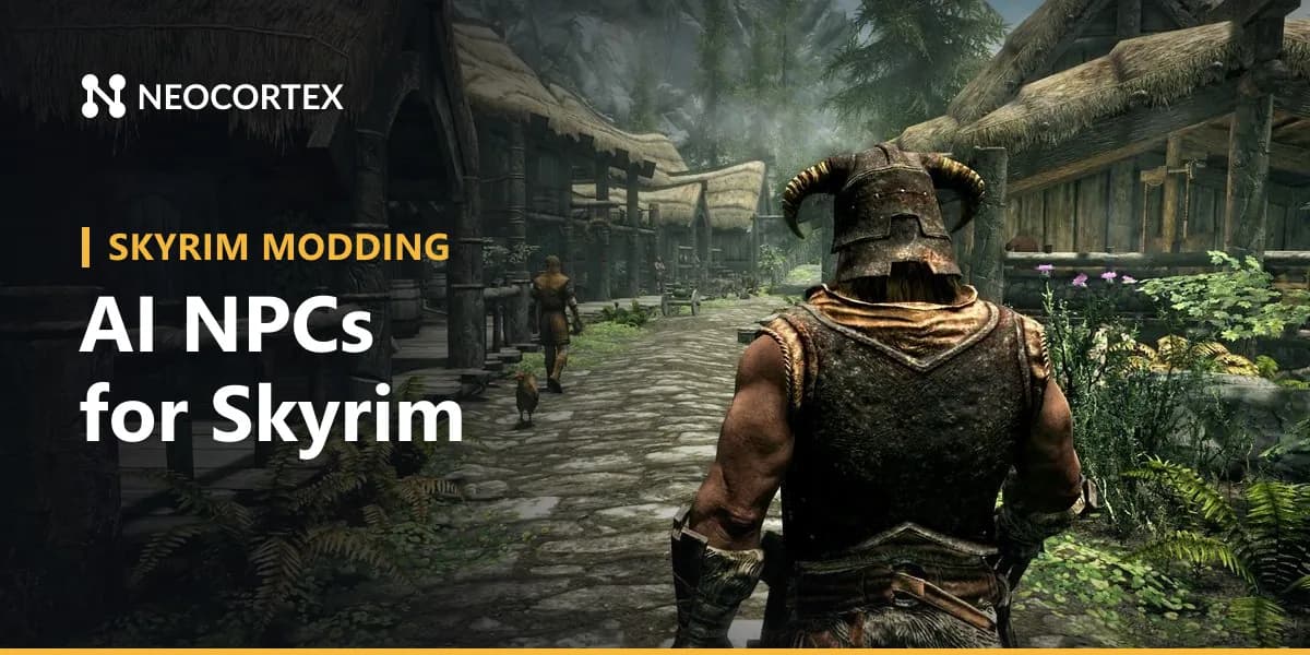 Build a Skyrim AI NPC mod with Neocortex and SKSE: followers and innkeepers that talk back, quest-giver flows, lore quizzes and on-device voice commands.
