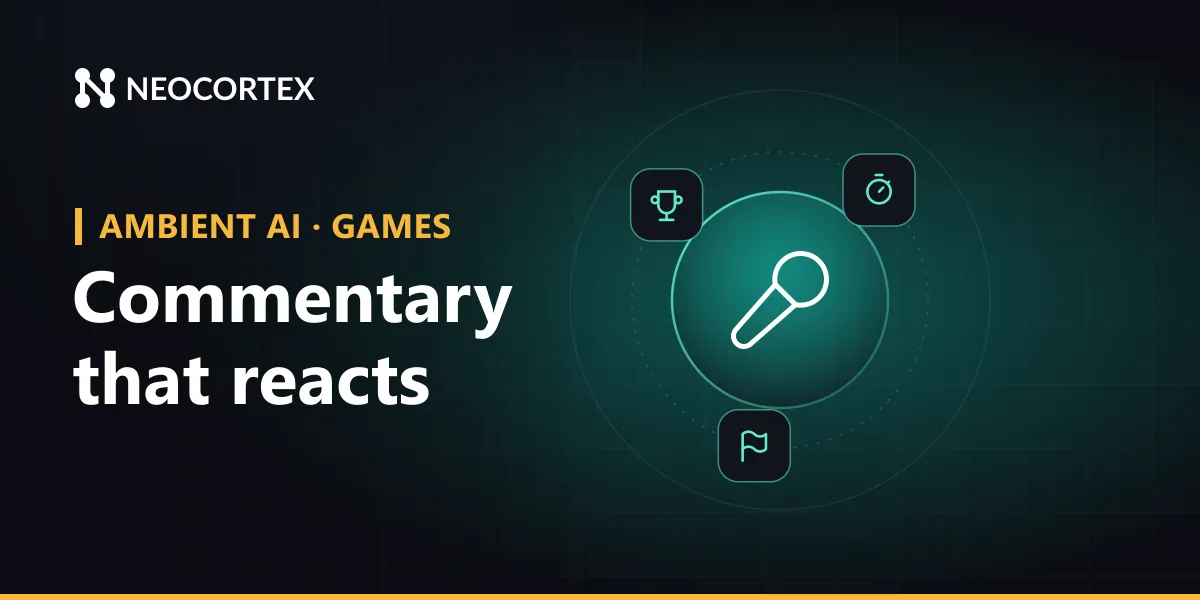 Build AI sports and race commentators with Neocortex: a play-by-play and a colour voice who react to match events, fill quiet laps and call the big moments.