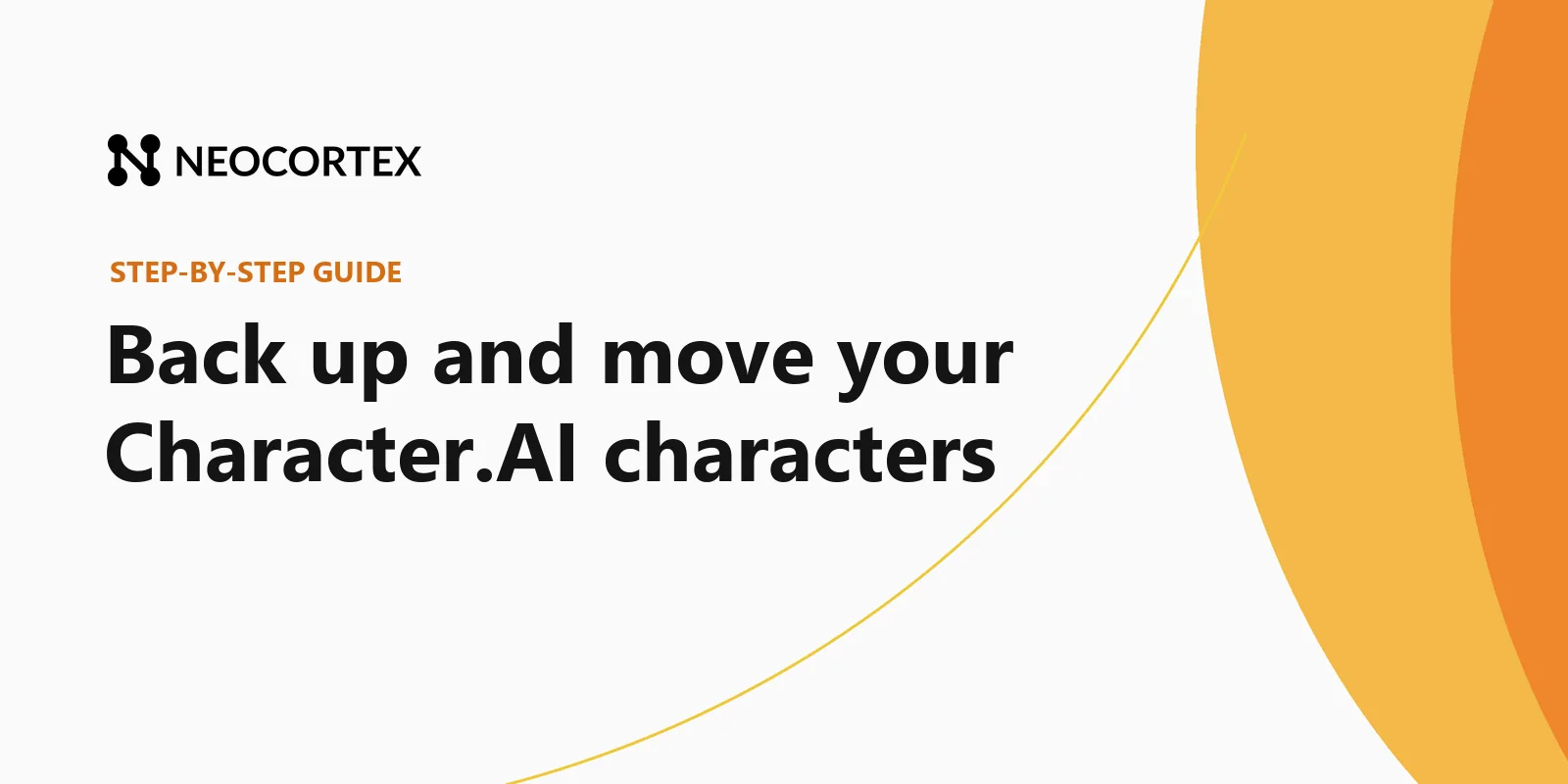 Export your Character.AI chats, back up every character you made, and rebuild them somewhere you own. A step-by-step guide with a copy-paste template.