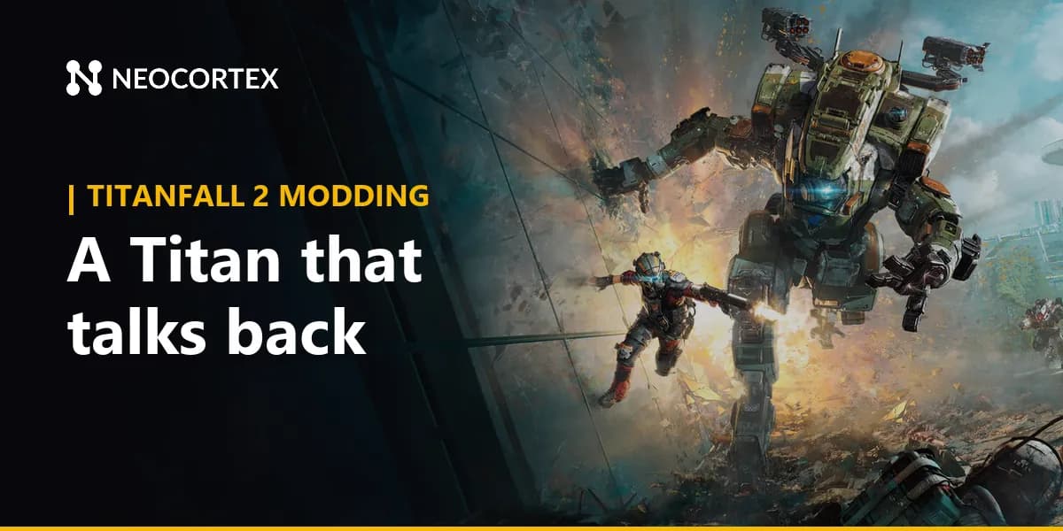 Build a Titanfall 2 AI mod with Northstar: an original Titan that talks back in the campaign, voice orders for your auto-Titan and an AI announcer for your server.