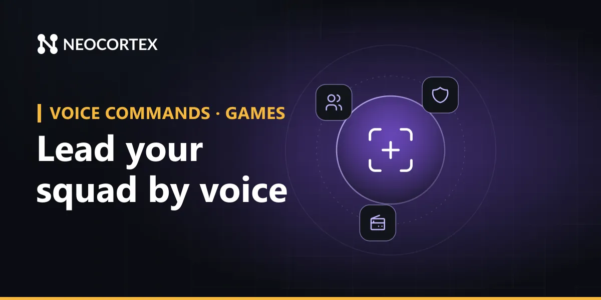 Add voice commands for squad tactics with Neocortex: offline, on-device orders like "two of you flank left", natural phrasing and AI squadmates who answer back.